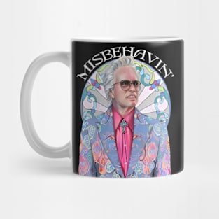 Misbehavin' Good Quality Mug